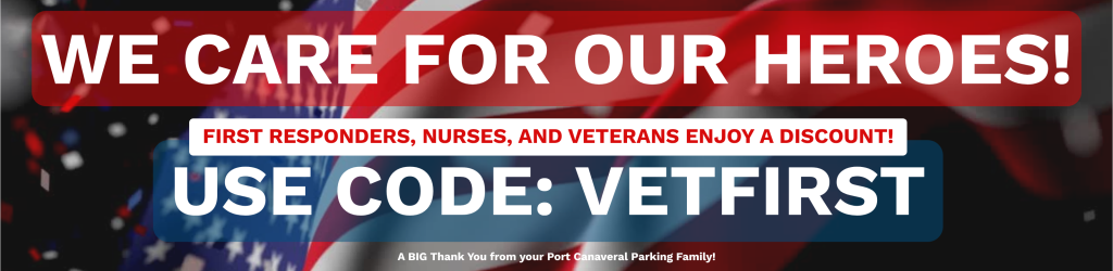 Port Canaveral Cruise Parking – Hero Discount for Nurses, Veterans & First Responders
